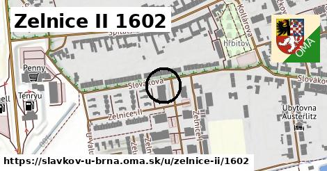 Zelnice II 1602, Slavkov u Brna