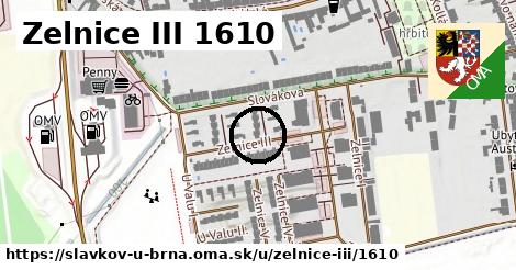 Zelnice III 1610, Slavkov u Brna