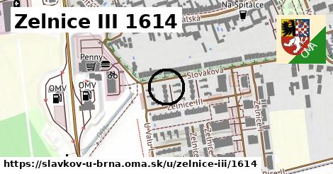 Zelnice III 1614, Slavkov u Brna