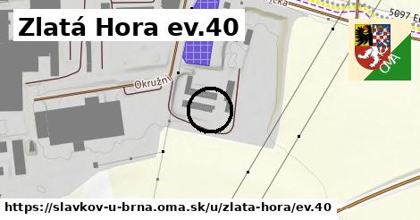 Zlatá Hora ev.40, Slavkov u Brna