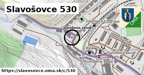 Slavošovce <span class="supisne">530</span>