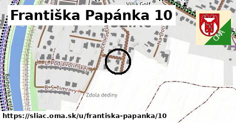 Františka Papánka 10, Sliač