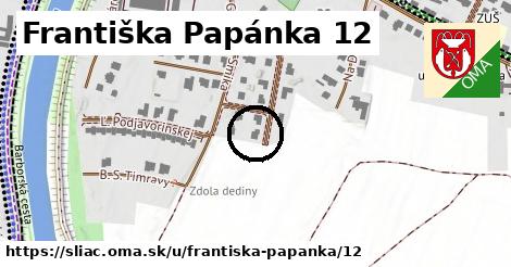 Františka Papánka 12, Sliač