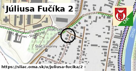 Júliusa Fučíka 2, Sliač