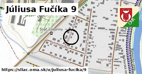 Júliusa Fučíka 9, Sliač