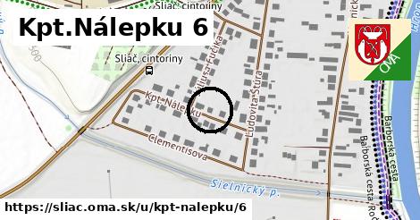 Kpt.Nálepku 6, Sliač