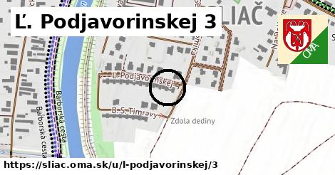 Ľ. Podjavorinskej 3, Sliač