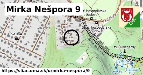 Mirka Nešpora 9, Sliač