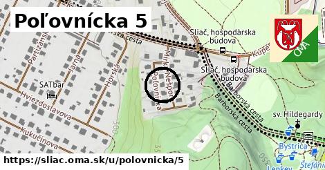 Poľovnícka 5, Sliač