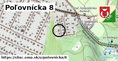 Poľovnícka 8, Sliač