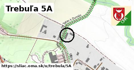 Trebuľa 5A, Sliač