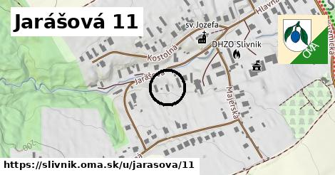 Jarášová 11, Slivník