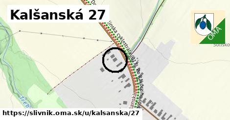 Kalšanská 27, Slivník