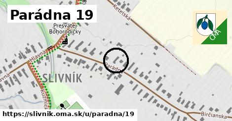 Parádna 19, Slivník
