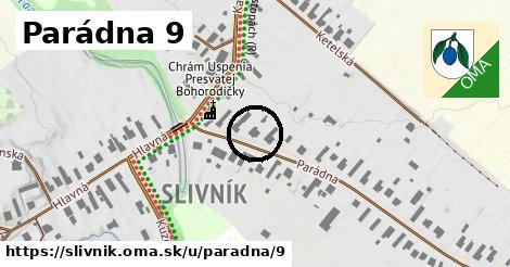 Parádna 9, Slivník