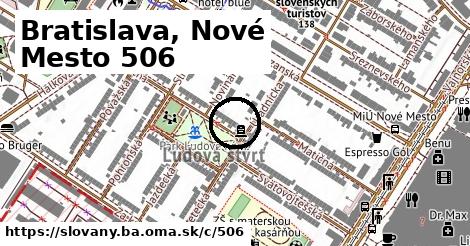 Bratislava, Nové Mesto <span class="supisne">506</span>