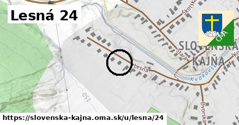 Lesná 24, Slovenská Kajňa