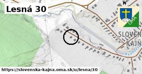 Lesná 30, Slovenská Kajňa