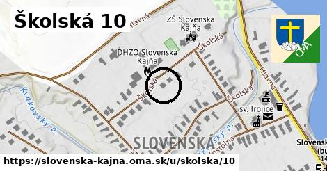 Školská 10, Slovenská Kajňa