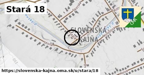 Stará 18, Slovenská Kajňa