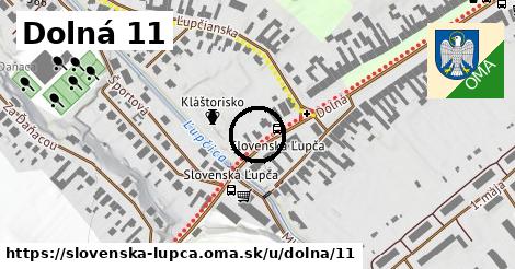 Dolná 11, Slovenská Ľupča