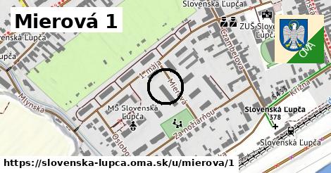 Mierová 1, Slovenská Ľupča