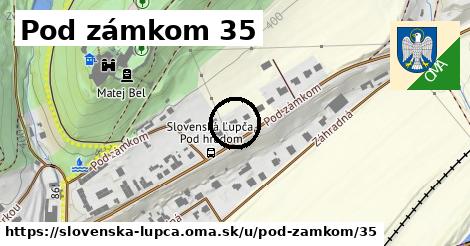 Pod zámkom 35, Slovenská Ľupča