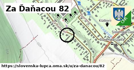 Za Ďaňacou 82, Slovenská Ľupča