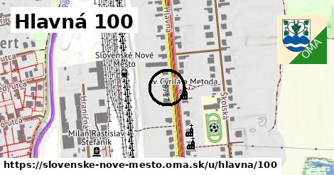 Hlavná 100, Slovenské Nové Mesto
