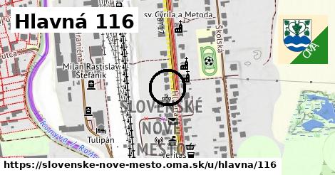 Hlavná 116, Slovenské Nové Mesto