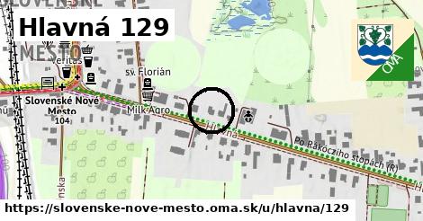 Hlavná 129, Slovenské Nové Mesto