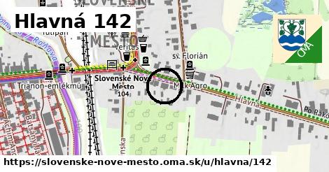 Hlavná 142, Slovenské Nové Mesto