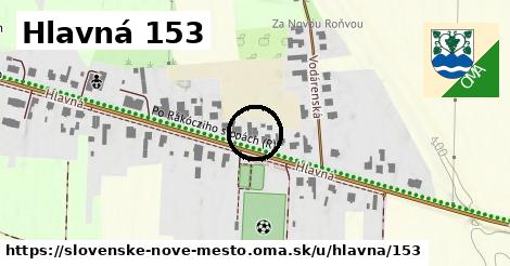 Hlavná 153, Slovenské Nové Mesto