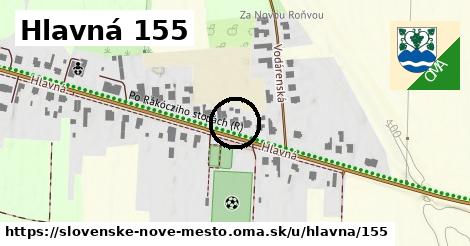 Hlavná 155, Slovenské Nové Mesto