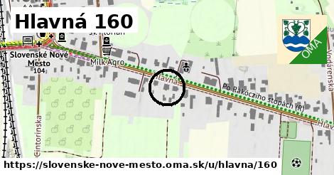 Hlavná 160, Slovenské Nové Mesto