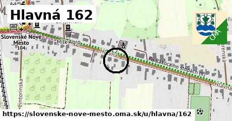 Hlavná 162, Slovenské Nové Mesto