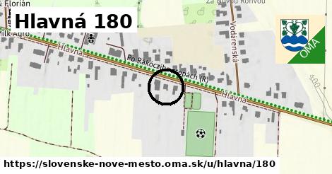 Hlavná 180, Slovenské Nové Mesto