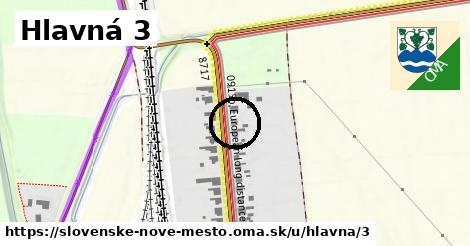 Hlavná 3, Slovenské Nové Mesto