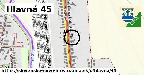 Hlavná 45, Slovenské Nové Mesto