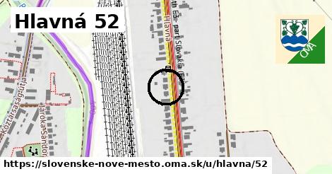 Hlavná 52, Slovenské Nové Mesto