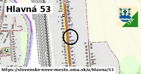 Hlavná 53, Slovenské Nové Mesto