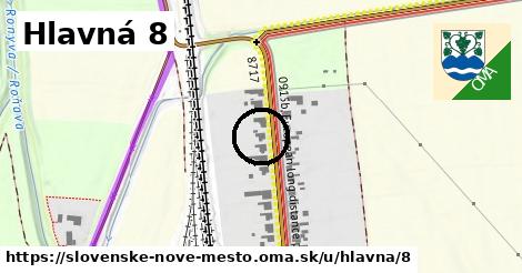 Hlavná 8, Slovenské Nové Mesto