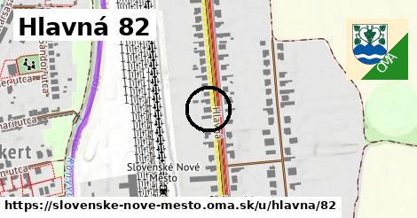 Hlavná 82, Slovenské Nové Mesto