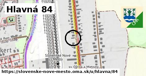 Hlavná 84, Slovenské Nové Mesto