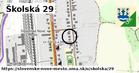 Školská 29, Slovenské Nové Mesto