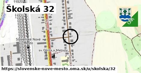 Školská 32, Slovenské Nové Mesto