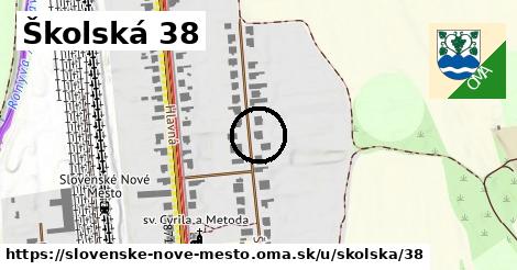Školská 38, Slovenské Nové Mesto