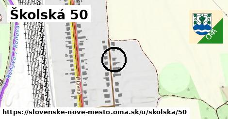 Školská 50, Slovenské Nové Mesto