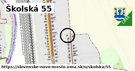 Školská 55, Slovenské Nové Mesto