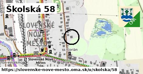 Školská 58, Slovenské Nové Mesto